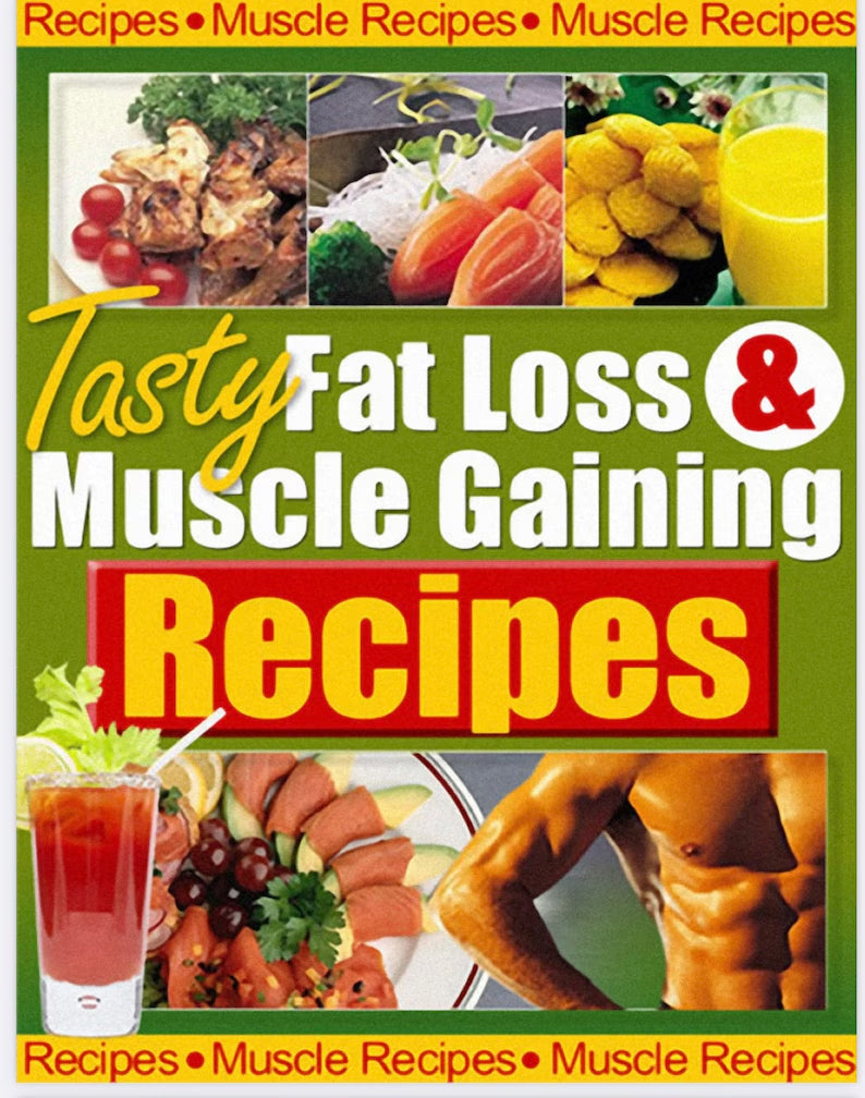 Tasty Fat Loss and Muscle Building Recipes